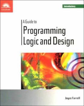 Mass Market Paperback A Guide to Programming Logic and Design - Introductory Book