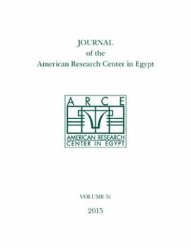 Journal of the American Research Center in Egypt, Volume 51 (2015)