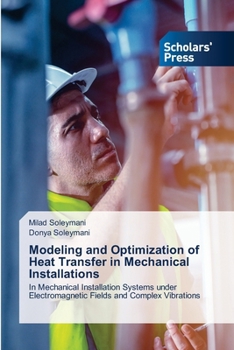 Paperback Modeling and Optimization of Heat Transfer in Mechanical Installations Book