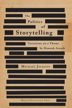 The Politics of Storytelling: Violence, Transgression, and Intersubjectivity
