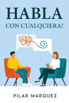 Paperback Habla Con Cualquiera! [Spanish] Book