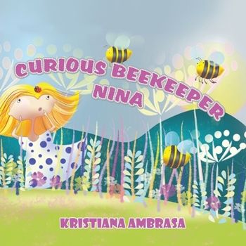 Paperback Curious Beekeeper Nina Book