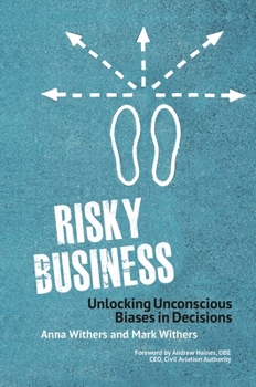 Paperback Risky Business: Unlocking Unconscious Biases in Decisions Book
