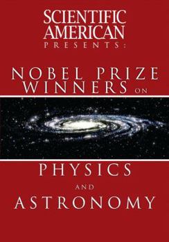 Paperback Scientific American Presents Nobel Prize Winners on Physics and Astronomy Book