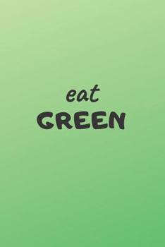 Paperback Eat Green Book