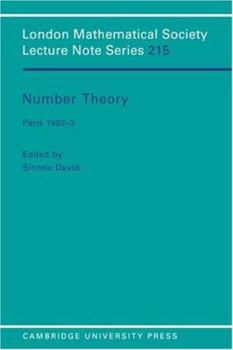 Number Theory: Paris 1992-3 (London Mathematical Society Lecture Note Series) - Book #215 of the London Mathematical Society Lecture Note