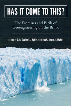 Hardcover Has It Come to This?: The Promises and Perils of Geoengineering on the Brink Book