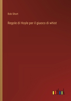 Paperback Regole di Hoyle per il giuoco di whist [Italian] Book