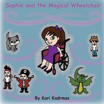 Paperback Sophie and the Magical Wheelchair Book