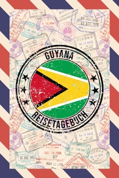 Guyana Reisetagebuch: A5 Reise Journal I Notizbuch I Urlaubs Planer I Road trip Planer I Travel notebook I 6X9 Pocket journal I Geschenk für Backpacker (German Edition)