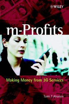 Hardcover M-Profits: Making Money from 3g Services Book