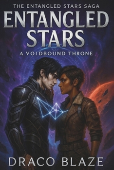 Entangled Stars: A Voidbound Throne: A Fated Mates Space Opera Romance (The Entangled Stars Saga)