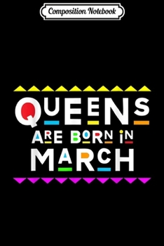 Paperback Composition Notebook: Queens Are Born in March Retro 90s Style Journal/Notebook Blank Lined Ruled 6x9 100 Pages Book