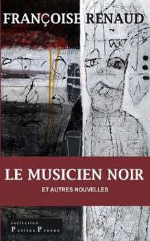 Paperback Le Musicien noir: nouvelles [French] Book