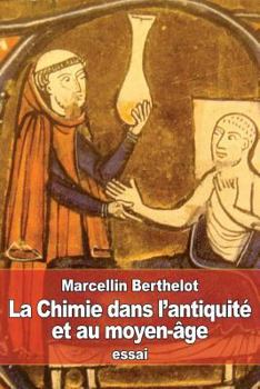 Paperback La Chimie dans l'antiquité et au moyen-âge [French] Book