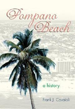 Paperback Pompano Beach: A History Book