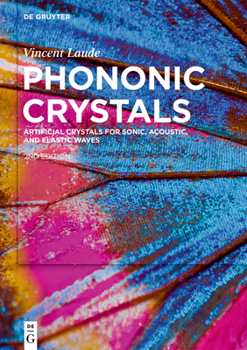 Hardcover Phononic Crystals: Artificial Crystals for Sonic, Acoustic, and Elastic Waves Book