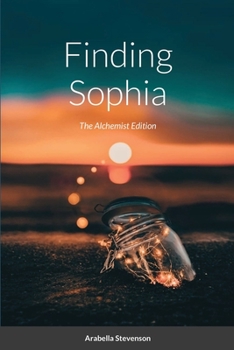 Paperback Finding Sophia: The Alchemist Edition Book