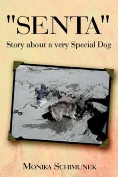 "Senta" Story about a very Special Dog