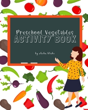 Paperback Preschool Vegetables Activity Book: Practice Cut and Paste and Tracing Skills for Ages 3-7 Book