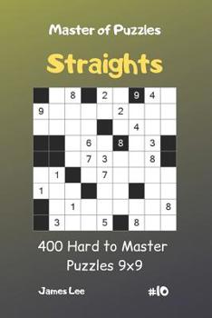 Paperback Master of Puzzles Straights - 400 Hard to Master Puzzles 9x9 vol.10 Book