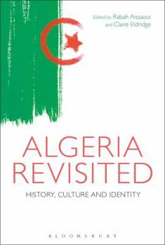 Paperback Algeria Revisited: History, Culture and Identity Book