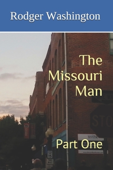 Paperback The Missouri Man: Part One Book