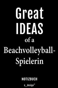 Paperback Notizbuch f?r Beachvolleyball-Spieler / Beachvolleyball-Spielerin: Originelle Geschenk-Idee [120 Seiten liniertes blanko Papier] [German] Book