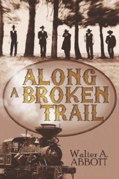 Paperback Along a Broken Trail Book