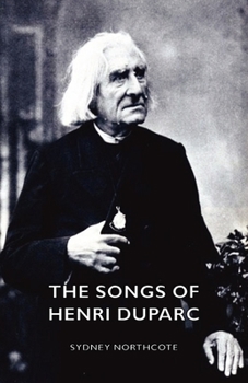 Hardcover The Songs of Henri Duparc Book