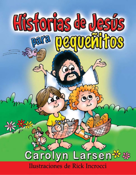 Stories About Jesus for Little Ones
