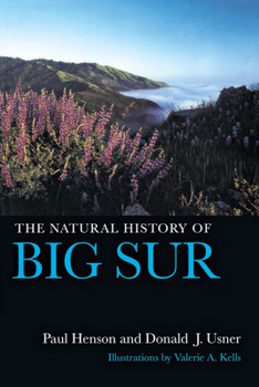 The Natural History of Big Sur - Book #57 of the California Natural History Guides