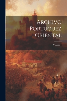 Paperback Archivo Portuguez Oriental; Volume 4 [Latin] Book