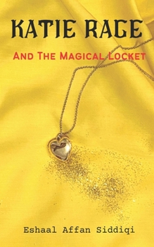 Paperback Katie Rage and the Magical Locket Book