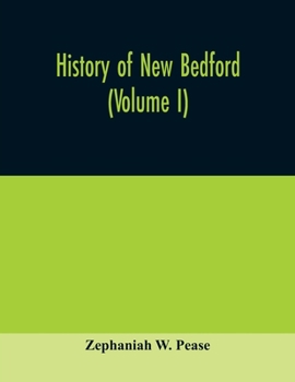 Paperback History of New Bedford (Volume I) Book