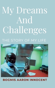Hardcover My Dreams And Challenges: The Story of my Life Book