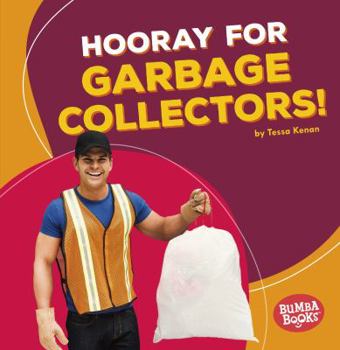 Paperback Hooray for Garbage Collectors! Book