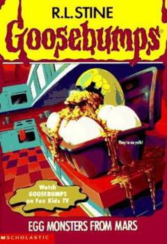 Egg Monsters from Mars - Book #42 of the Goosebumps