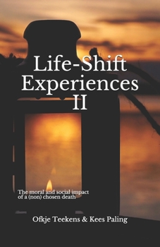 Paperback Life-Shift Experiences II: The moral and social impact of a (non) chosen death Book