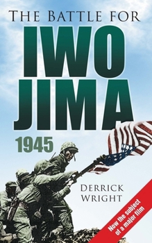 Paperback The Battle for Iwo Jima 1945 Book