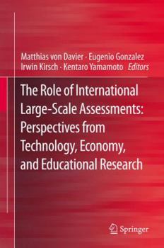 Paperback The Role of International Large-Scale Assessments: Perspectives from Technology, Economy, and Educational Research Book