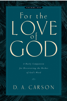 Paperback For the Love of God: A Daily Companion for Discovering the Riches of God's Word (Vol. 1) Volume 1 Book