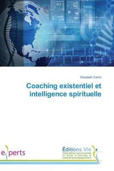 Paperback Coaching Existentiel Et Intelligence Spirituelle [French] Book