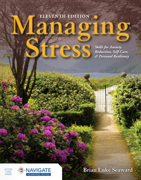 Paperback Managing Stress: Skills for Anxiety Reduction, Self-Care, and Personal Resiliency with Navigate Advantage Access Book