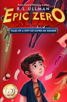 Paperback Epic Zero: Tales of a Not-So-Super 6th Grader Book