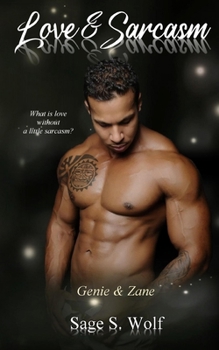 Paperback Love and Sarcasm: Genie and Zane Book