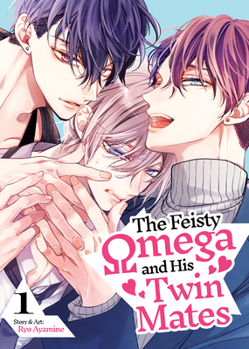Paperback The Feisty Omega and His Twin Mates Vol. 1 Book