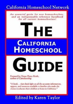 Paperback The California Homeschool Guide - Second Edition Book