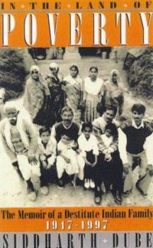 Paperback In the Land of Poverty: Memories of an Indian Family, 1947-97 Book