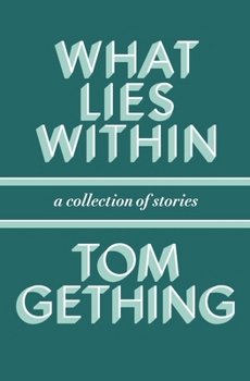 Paperback What Lies Within: A Collection of Stories Book